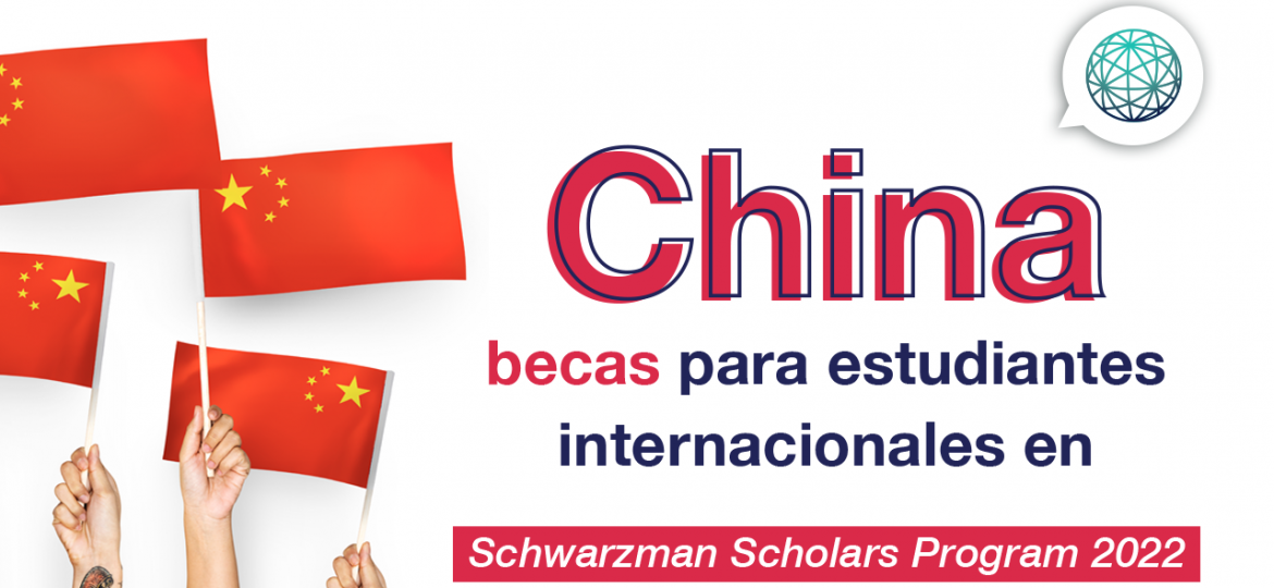 becas en china Schwarzan Scholars