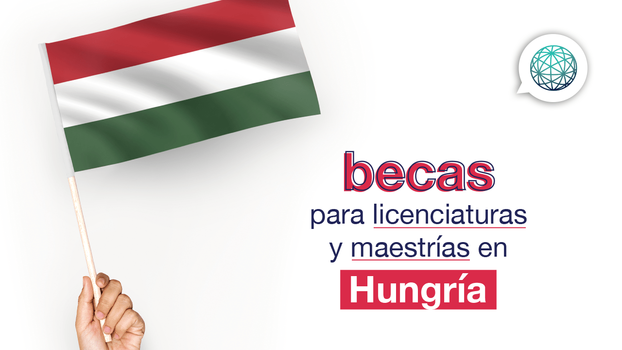 becas en Hungría para estudios de licenciatura y maestría