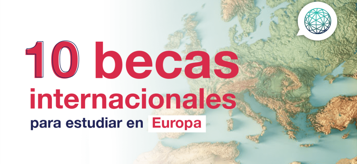 becas internacionales en Europa para estudiantes de todo el mundo